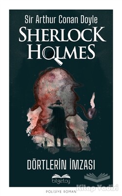 Dörtlerin İmzası - Sherlock Holmes - Bilgetoy Yayınları
