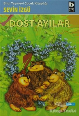 Dost Ayılar - Bilgi Yayınevi