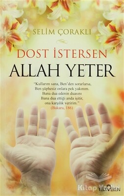 Dost İstersen Allah Yeter - Yediveren Yayınları