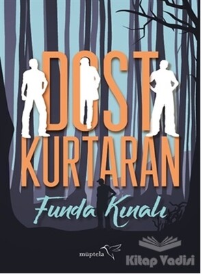 Dost Kurtaran - Müptela Yayınları