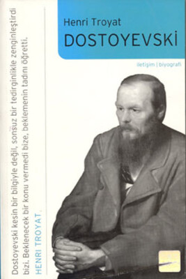 Dostoyevski (Henri Troyat) - İletişim Yayınları