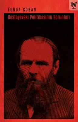 Dostoyevski Politikasının Sorunları - Nika Yayınevi