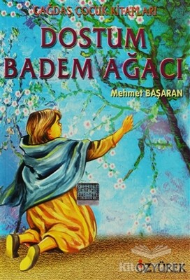 Dostum Badem Ağacı - Özyürek Yayınları