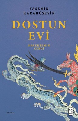 Dostun Evi - Ketebe Yayınları