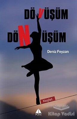 Dövüşüm Dönüşüm - Pupa Yayınları