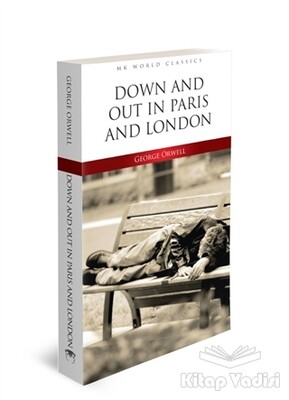 Down And Out In Paris And London - İngilizce Roman - MK Publications