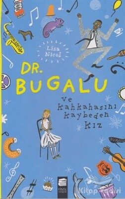Dr. Bugalu ve Kahkahasını Kaybeden Kız - Final Kültür Sanat Yayınları