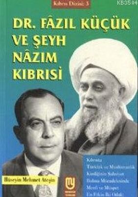 Dr. Fazıl Küçük ve Şeyh Nazım Kıbrısi - 1