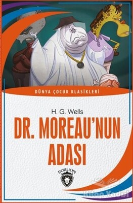 Dr. Moreau’nun Adası - Dorlion Yayınları