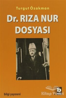 Dr. Rıza Nur Dosyası - 1