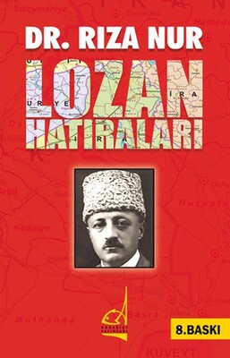 Dr. Rıza Nur’un Lozan Hatıraları - Boğaziçi Yayınları