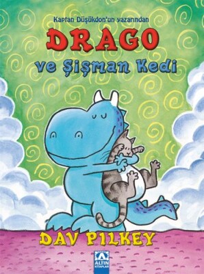 Drago ve Şişman Kedi - Altın Kitaplar Yayınevi
