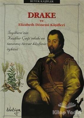 Drake ve Elizabeth Dönemi Kaşifleri - 1