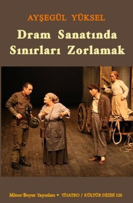 Dram Sanatında Sınırları Zorlamak - Mitos Yayınları