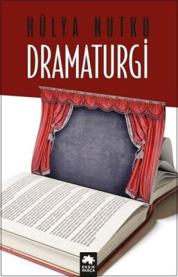 Dramaturgi - Eksik Parça Yayınları