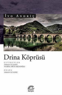Drina Köprüsü - İletişim Yayınları