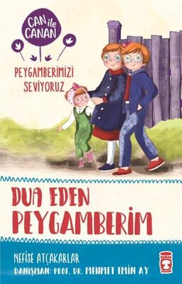 Dua Eden Peygamberim - Can ile Canan Peygamberimizi Seviyoruz - Timaş Çocuk