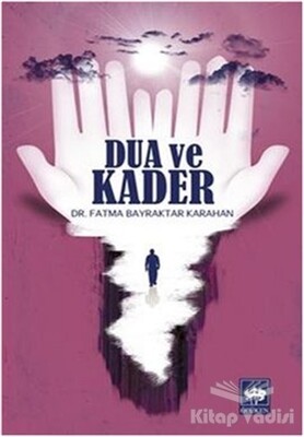 Dua ve Kader - Ötüken Neşriyat