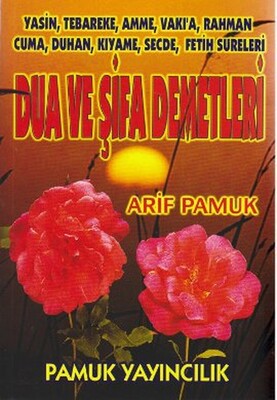 Dua ve Şifa Demetleri (Yas-003/P18) - Pamuk Yayıncılık