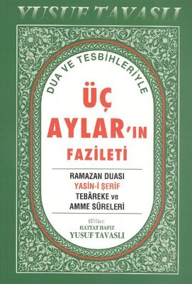 Dua ve Tesbihleriyle Üç Aylar'ın Fazileti (Dergi Boy) (D39) - Tavaslı Yayınları