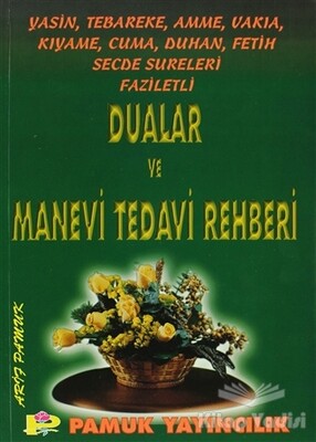 Dualar ve Manevi Tedavi Rehberi (Yasin-002) - Pamuk Yayıncılık