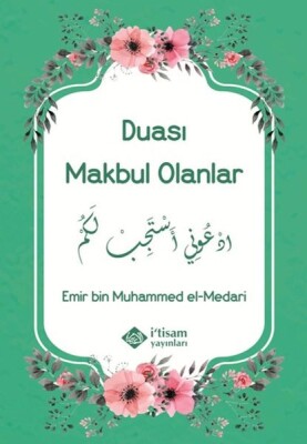 Duası Makbul Olanlar - İtisam Yayınları