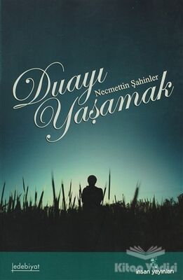 Duayı Yaşamak - 1