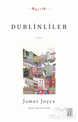 Dublinliler - Ketebe Yayınları