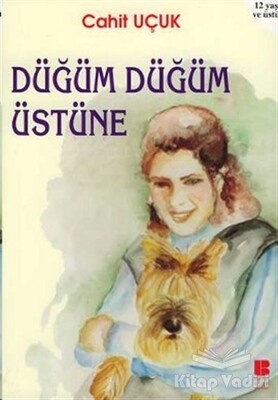 Düğüm Düğüm Üstüne - Bilge Kültür Sanat