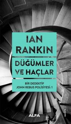 Düğümler ve Haçlar-Bir Dedektif John Rebus Polisiyesi 1 - 1