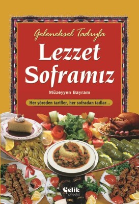 Lezzet Soframız - Çelik Yayınevi