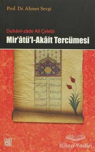 Palet Yayınları - Duhani-zade Ali Çelebi Mir’atü’l-Akait Tercümesi