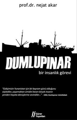 Dumlupınar Bir İnsanlık Görevi - Gürer Yayınları