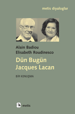 Dün Bugün Jacques Lacan - Metis Yayınları