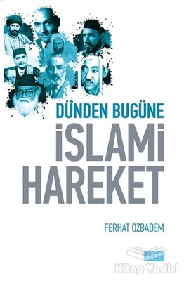 Dünden Bugüne İslami Hareket - Sude Yayınları