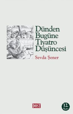 Dünden Bugüne Tiyatro Düşüncesi - 1