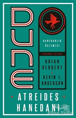 Dune: Atreides Hanedanı - Hanedanlık Üçlemesi Birinci Kitap - İthaki Yayınları