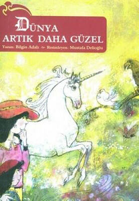 Dünya Artık Daha Güzel - 1