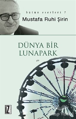 Dünya Bir Lunapark - İz Yayıncılık