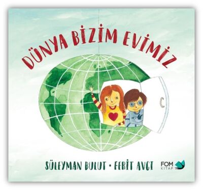 Dünya Bizim Evimiz - 1