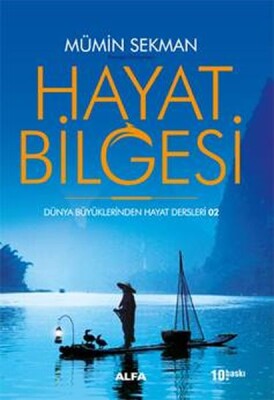 Dünya Büyüklerinden Hayat Dersleri 02 - Hayat Bilgesi - Alfa Yayınları