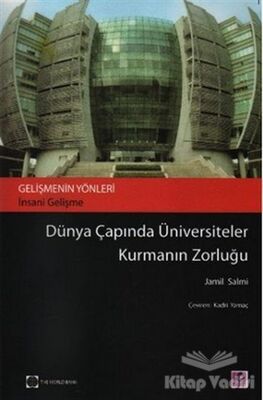 Dünya Çapında Üniversiteler Kurmanın Zorluğu - 1