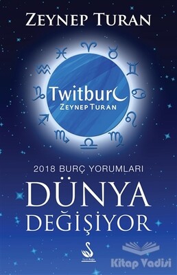 Dünya Değişiyor, 2018 Burç Yorumları - Siyah Kuğu Yayınları