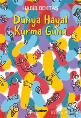 Dünya Hayal Kurma Günü - Tudem Yayınları