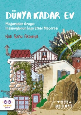 Dünya Kadar Ev – Cezve Ansiklopedi - Cezve Çocuk