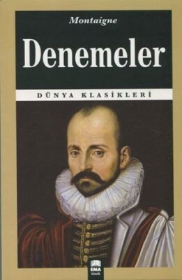 Dünya Klasikleri - Denemeler - Ema Kitap