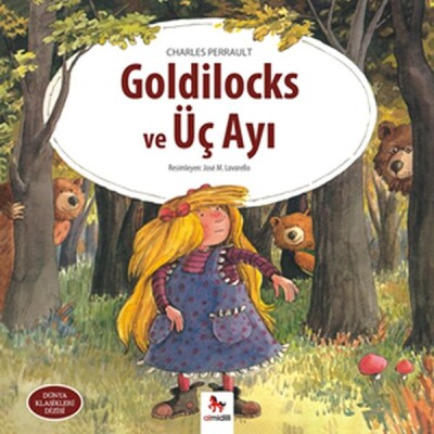 Dünya Klasikleri Dizisi - Goldilocks ve Üç Ayı - Almidilli