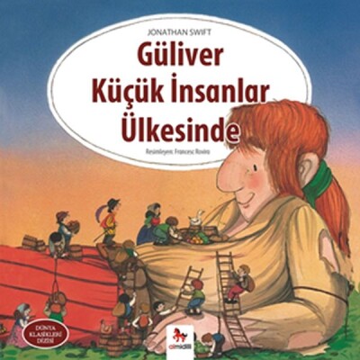 Dünya Klasikleri Dizisi - Güliver Küçük İnsanlar Ülkesinde - Almidilli