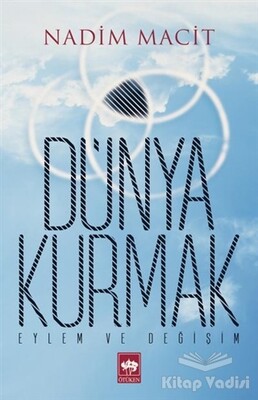 Dünya Kurmak - Ötüken Neşriyat