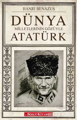 Sözcü Kitabevi - Dünya Milletlerinin Gözüyle Atatürk